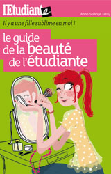 le guide la beaute de l'étudiante - Anne-Solange Tardy.